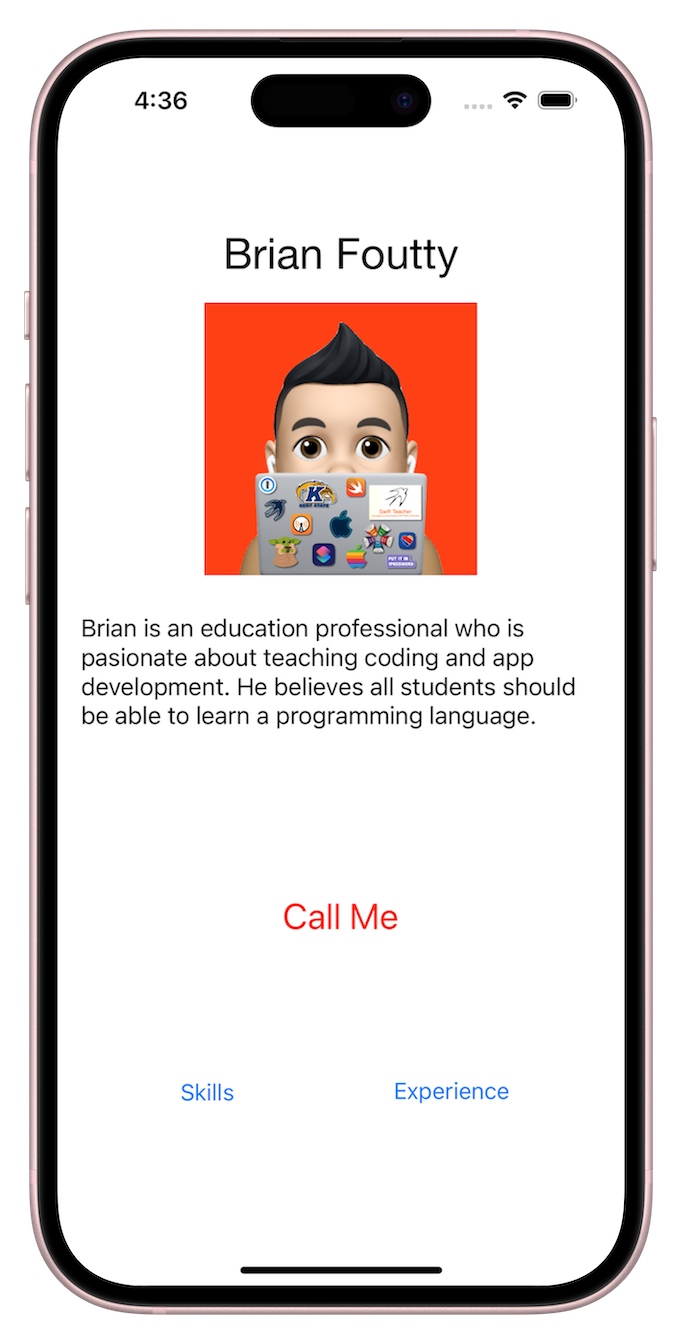 A multi-screen app that demonstrates and highlights the skills and knowledge students have acquired during their time learning Swift at TCTC. This app is intended for students to load on a personally-owned device so that they can share the app during an interview.